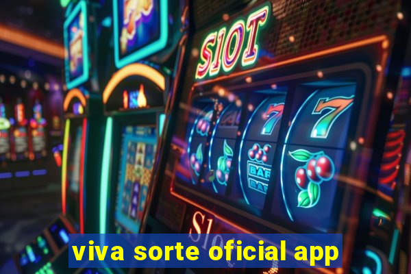 viva sorte oficial app